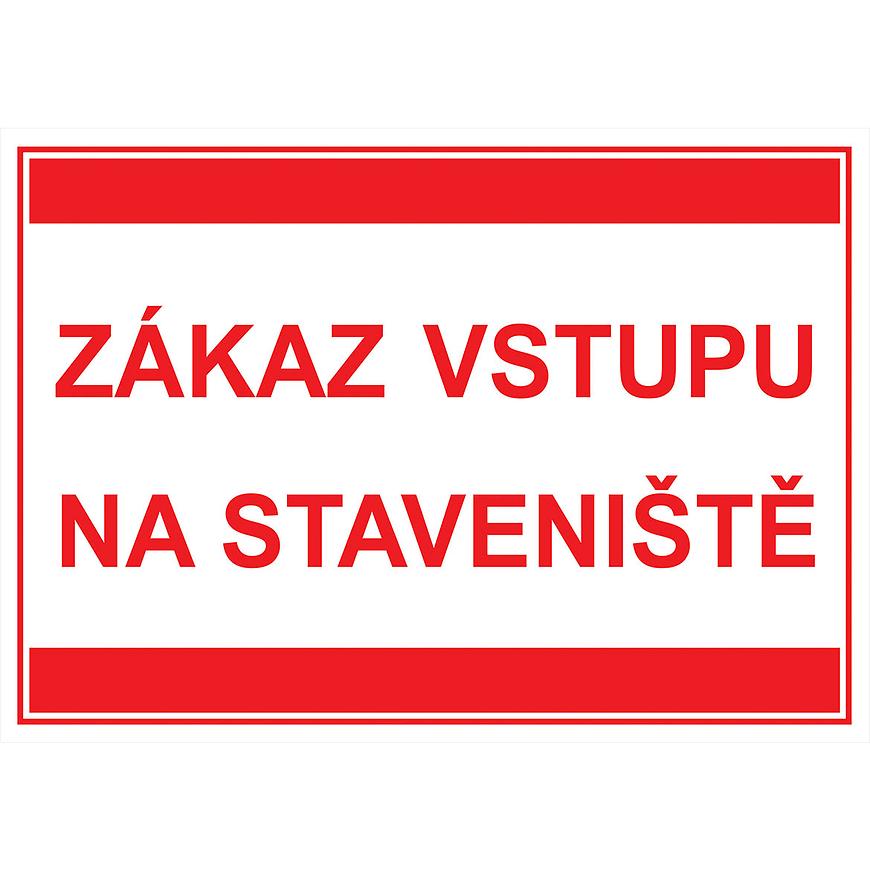 Zákaz vstupu na staveniště (text) A4 Baumax